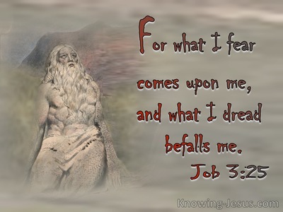 Job 3:25  What I Fear Comes Upon Me (sage) (maroon)